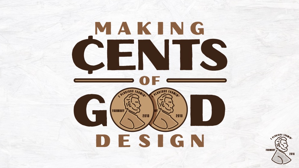 farmboy_making_cents_of_good_design