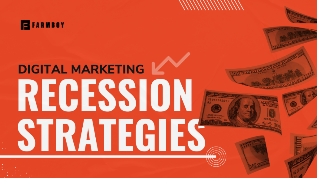 Digital Marketing Strategies During a Recession graphic from Farmboyinc